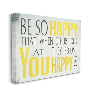 Stupell Industries Be So Happy Typography Framed Giclee Texturized Art Canvas Wall Art