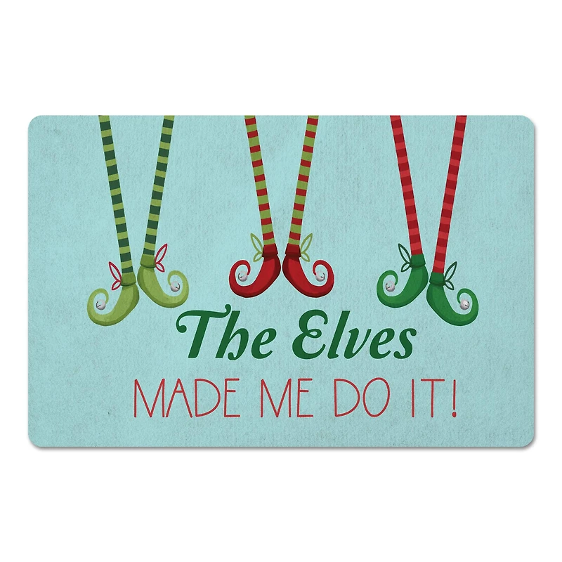 The Elves Made Me Do It 27x18 Floor Mat