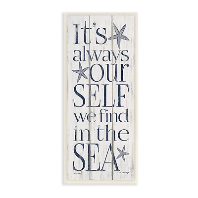 Stupell Industries Our Self We Find In The Sea Planked Look, 7" x 17"