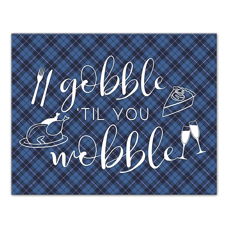Blue Plaid Gobble 'Til You Wobble Canvas Wall Art