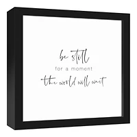 Be Still 12" x 12" Black Framed Canvas