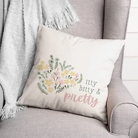 Itty Bitty And Pretty 18" x 18" Throw Pillow