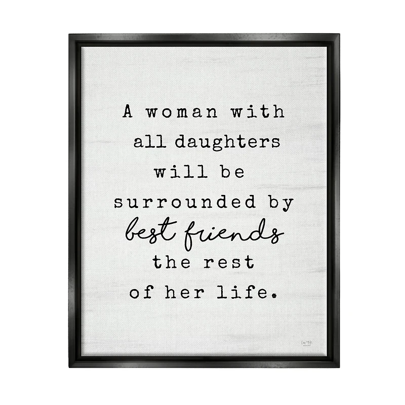 Stupell Industries Woman With All Daughters Loving Family Quote Floater Framed Art