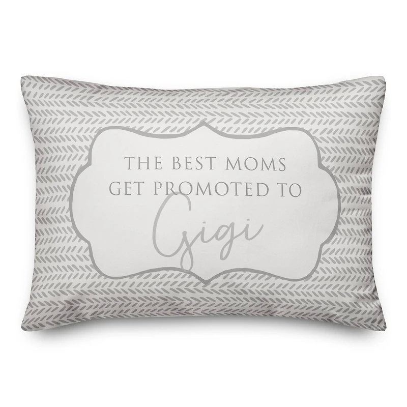 The Best Moms Get Promoted To Gigi Throw Pillow