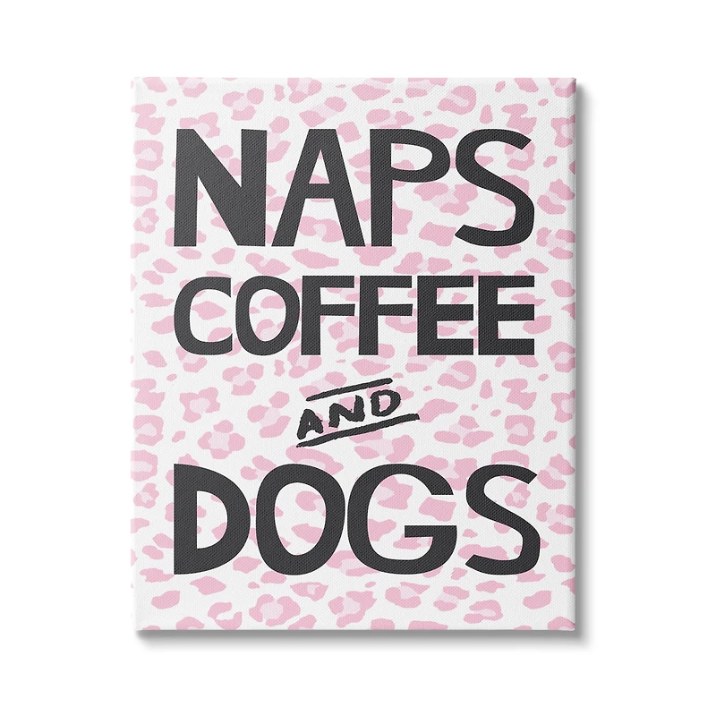 Stupell Industries Naps Coffee Dogs Daily Essentials Pink Cheetah Print Canvas Wall Art