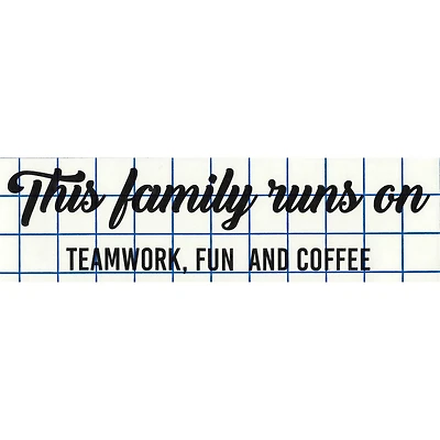 Leisure Arts® Vinyl Matte Black This Family Runs on Teamwork Decal