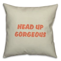 Head Up Gorgeous Throw Pillow