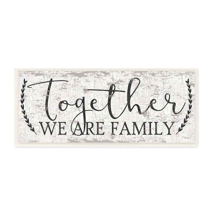 Stupell Industries Country Distressed Together We Are A Family Quote Wood Wall Plaque
