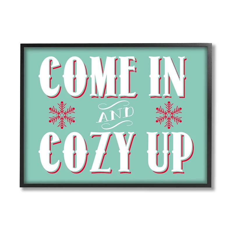 Stupell Industries Come In & Cozy Up Snowflake Phrase Framed Giclee Art