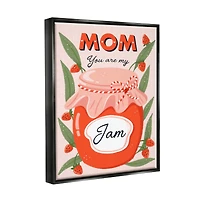 Stupell Industries You Are My Jam Mother's Day Floater Framed Art