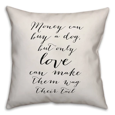 Money Can Buy a Dog Throw Pillow