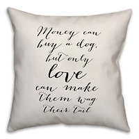 Money Can Buy a Dog Throw Pillow