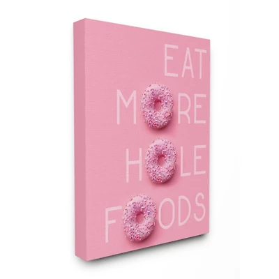 Stupell Industries Pink Eat More Hole Foods Donut Canvas Wall Accent