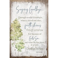 Saying Goodbye Inspirational Wood Plaque