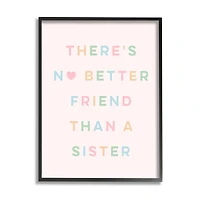 Stupell Industries No Better Friend Than Sister Quote Pastel Typography Framed Wall Art