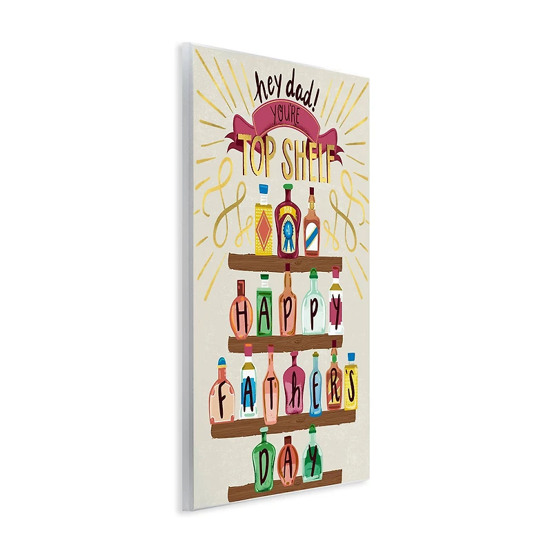 Stupell Industries Dad You're Top Shelf Phrase Wall Plaque Art