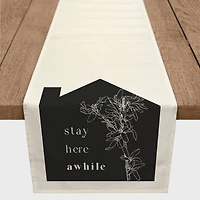 Stay Here Awhile Cotton Twill Table Runner