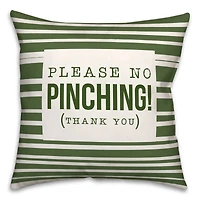 Please No Pinching 3 18" x 18" Throw Pillow