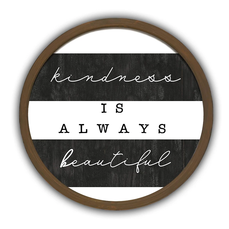 Kindness is Always Beautiful Round Brown Framed Print