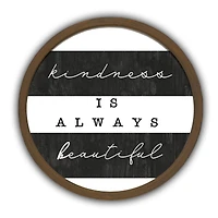 Kindness is Always Beautiful Round Brown Framed Print