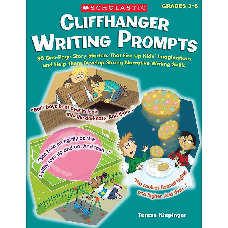Scholastic Teaching Resources Cliffhanger Writing Prompts Book, Grades 3-6, 2ct.