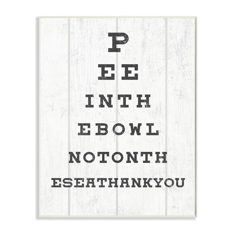 Stupell Industries Bathroom "Pee in the Bowl" Seeing Eye Chart Wooden Wall Plaque