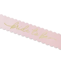 Pink & Gold Bride to Be Sash by Celebrate It™