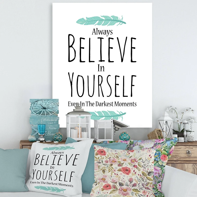 Designart - Believe In Yourself In On White