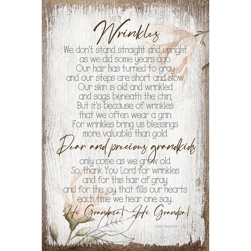 Wrinkles Inspirational Wood Plaque
