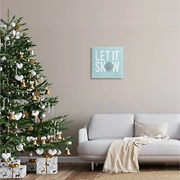 Stupell Industries Let It Snow Somewhere Else Holiday Canvas Wall Art