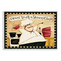 Stupell Industries Never Trust a Skinny Chef with Happy Cook Phrase Wood Wall Plaque