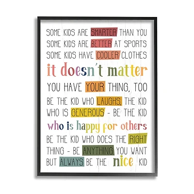 Stupell Industries Be the Nice Kid Sentiments Rainbow Text Pop Framed Wall Art