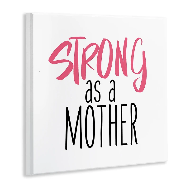 Stupell Industries Strong As A Mother Sentiment Minimal Pink Pop Wall Plaque Art
