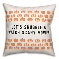 Snuggle and Watch Scary Movies 18" x 18" Throw Pillow