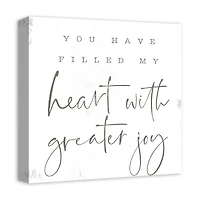 You Have Filled my Heart with Greater Joy 16" x 16" Canvas Wall Art