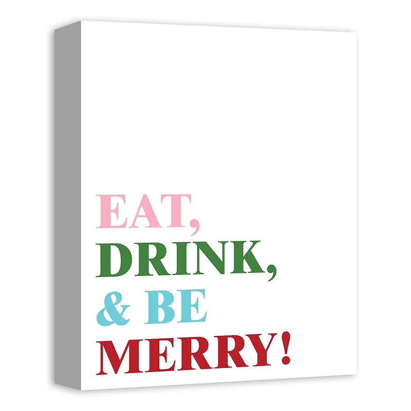 Eat Drink and Be Merry 11x14 Canvas Wall Art