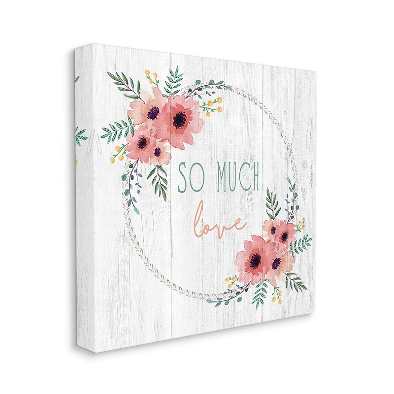 Stupell Industries So Much Love Phrase Pink Floral Poppies Canvas Wall Art