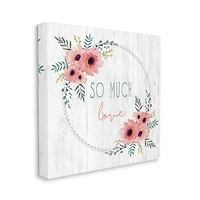 Stupell Industries So Much Love Phrase Pink Floral Poppies Canvas Wall Art