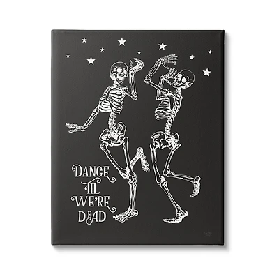 Stupell Industries Dance 'Til We're Dead Skeletons Canvas Wall Art