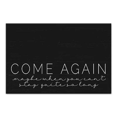 Come Again 30" x 20" Canvas Wall Art