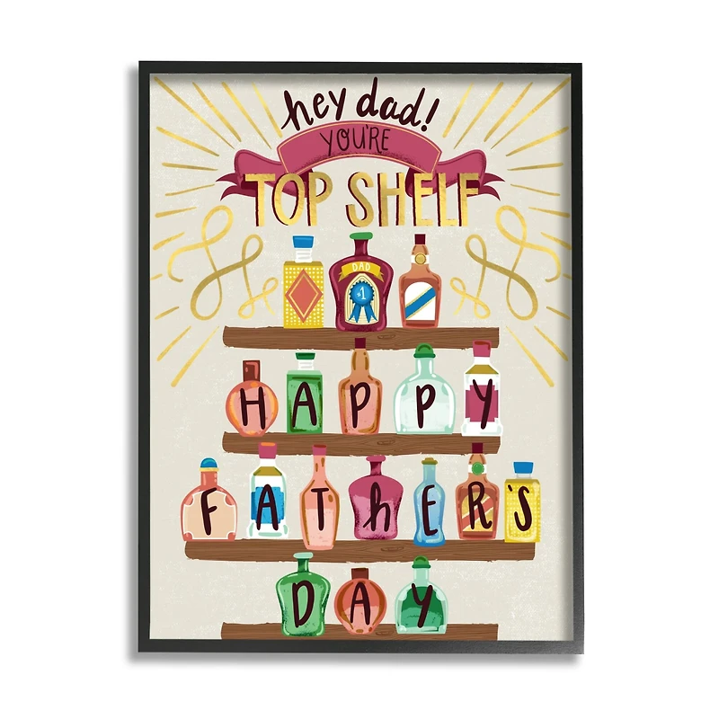 Stupell Industries Dad You're Top Shelf Phrase Framed Giclee Art