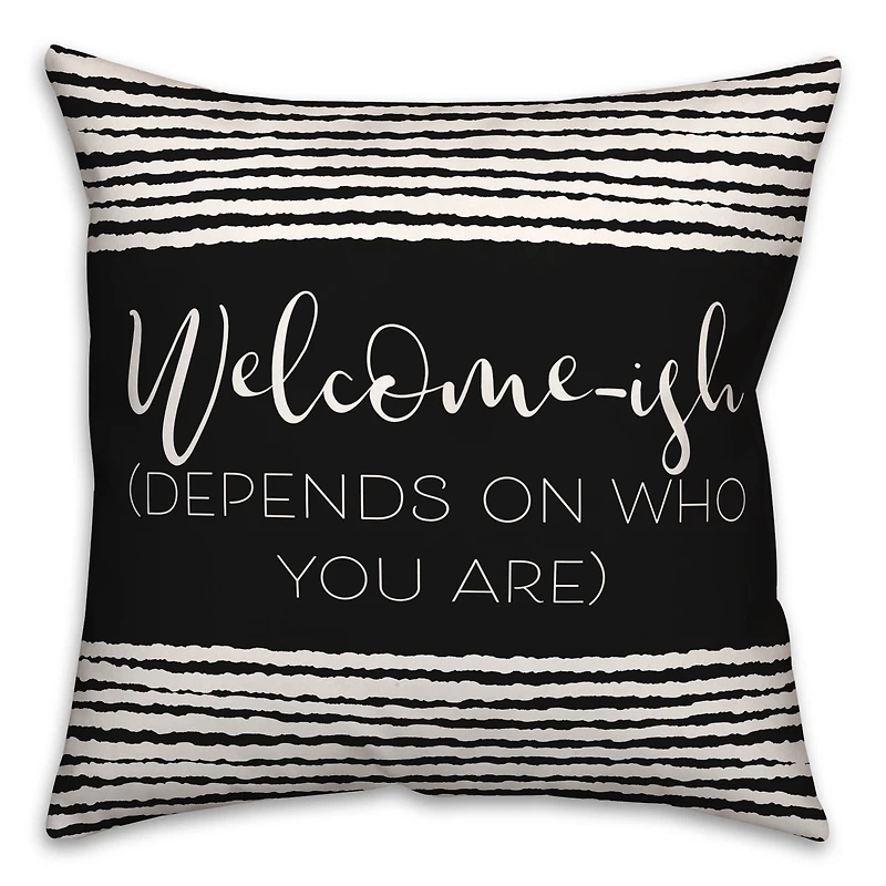 18" x 18" Welcome-ish Throw Pillow