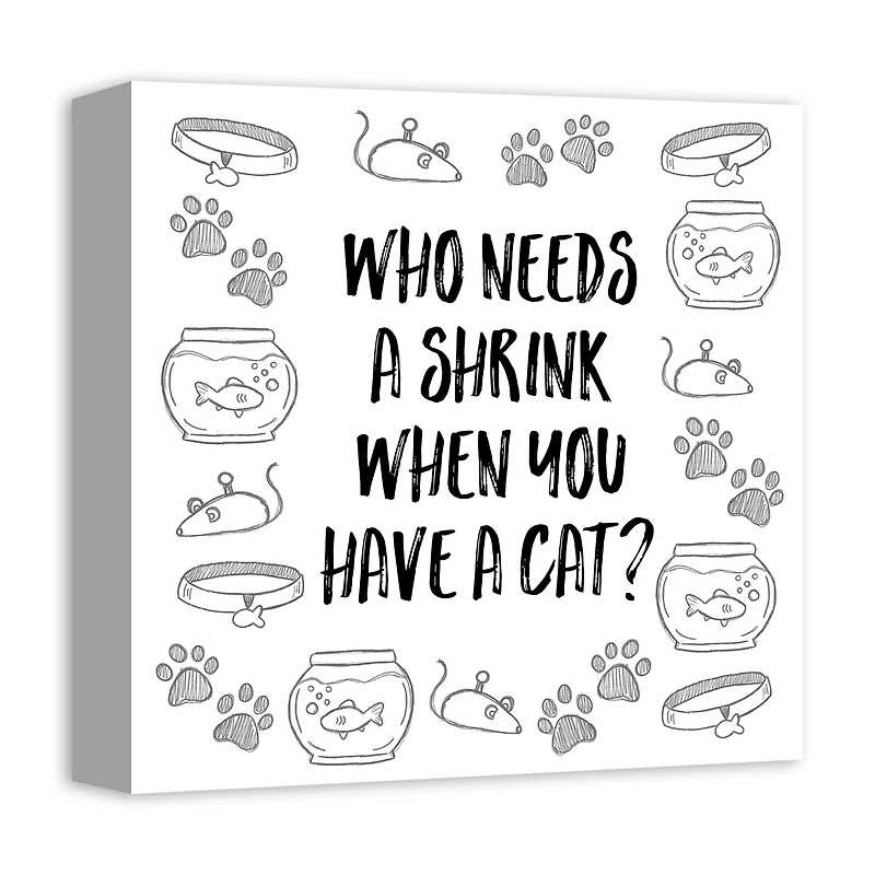 Who Needs A Shrink Cat Canvas Wall Art