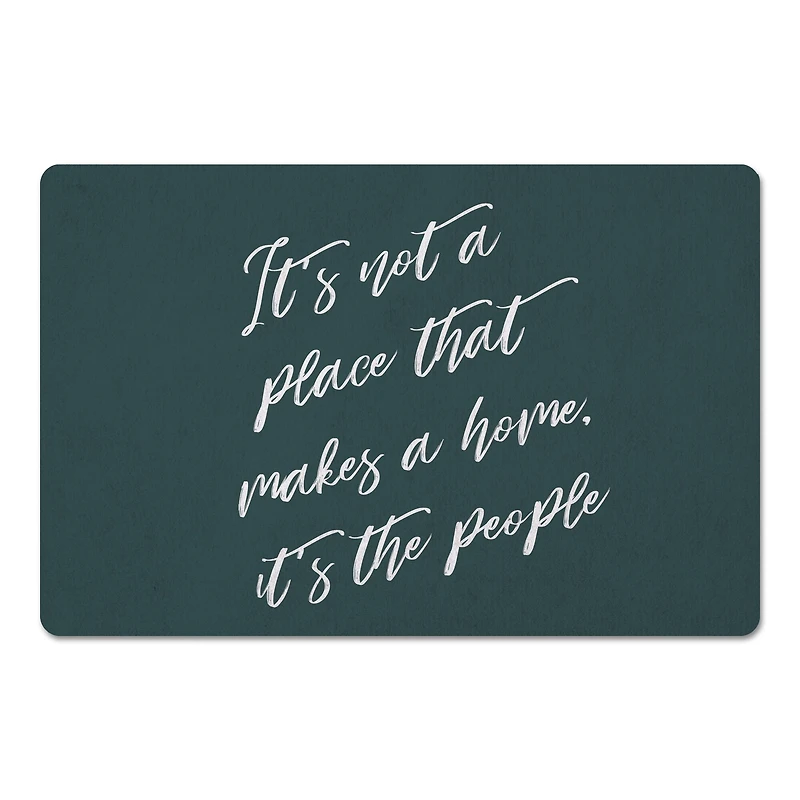 18" x 27" It's Not a Place That Makes a Home Floor Mat