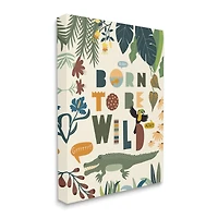 Stupell Industries Born to Be Wild Phrase Tropical Animal Forest Alligator Canvas Wall Art