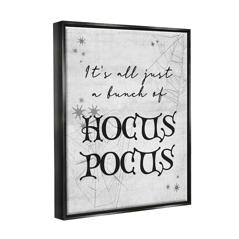 Stupell Industries Just A Bunch Of Hocus Pocus Phrase Framed Floater Canvas Wall Art