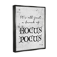 Stupell Industries Just A Bunch Of Hocus Pocus Phrase Framed Floater Canvas Wall Art