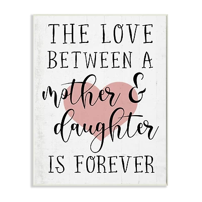 Stupell Industries Love Between Mother & Daughter Wall Plaque