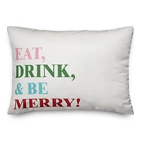 Eat Drink and Be Merry 14x20 Throw Pillow