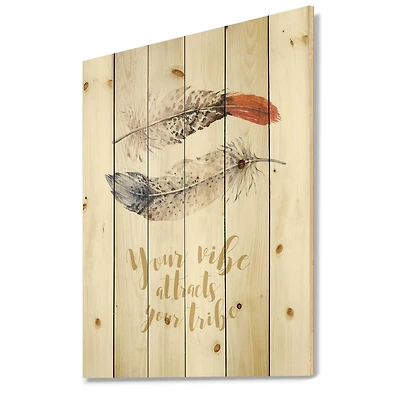 Designart - Two Feathers Your VIbe Attracts Your Tribe